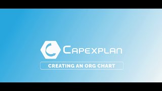 How to Create and Manage the Org Chart | CapexPlan Tutorial