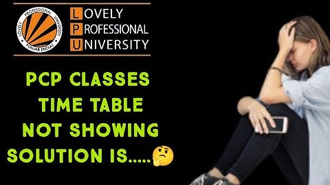PCP classes time table Lpu University Punjab