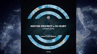 Noiyse Project & DJ Ruby - Cosmic Alto (Original Mix)