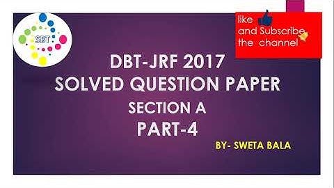 DBT-JRF 2017 || SOLVED QUESTION PAPER SECTION A PART-4 || CSIR-NET || DBT-JRF