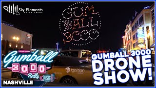 Gumball 3000 Drone Show! | Nashville Tennessee 2022