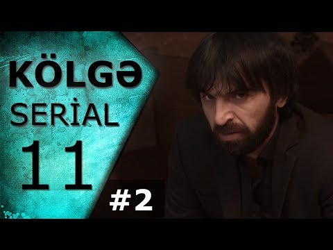 Kölgə (11-ci bölüm #2)