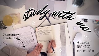 University Chemistry STUDY WITH ME | 4 hours 50/10 pomodoro | study with me for finals