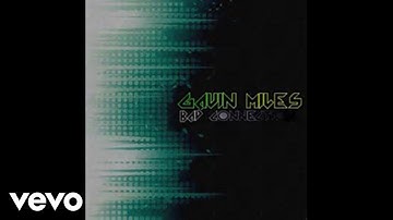 Gavin Miles - Bad Connection (Audio)