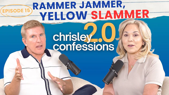 Rammer Jammer, Yellow Slammer | Chrisley Confessions 2.0 with Todd & Julie Chrisley Ep. 15