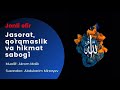 Jasorat, qo`rqmaslik va hikmat sabog`i | Akrom Malik | @Abdukarim Mirzayev| JONLI EFIR