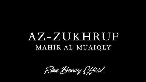 বিরল! || AZ-ZUKHRUF || মাহির আল-মুআইকলি || سورة الزخرف - محر المعيقلي