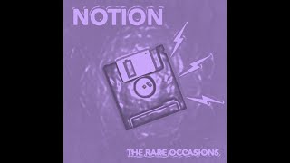 The Rare Occasions  - Notion (P&ORIA Drum and Bass Remix)