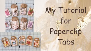 My Tutorial for Paperclip Tabs