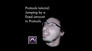 Protools Tutorial: Navigation. moving playhead/jumping by a fixed amount