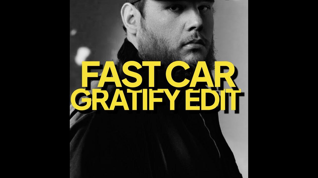 Luke Combs Fast Car (GRATIFY Edit) YouTube