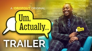 Um, Actually Season 9 Trailer