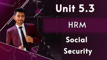 5.3 Social Security | Unit 5 HRM with Notes Sem 2 BCom Hons DU