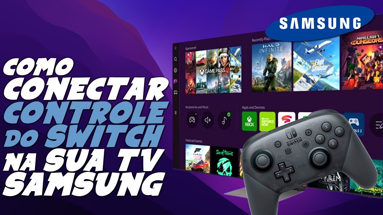 Como CONECTAR o CONTROLE PRO do SWITCH na TV SAMSUNG - YouTube