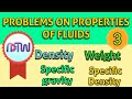 PROBLEMS ON PROPERTIES OF FLUID: Finding different properties of fluids.