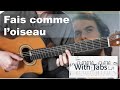 Fais comme l&#39;oiseau ( Voce abusou )  - Solo fingerstyle guitar