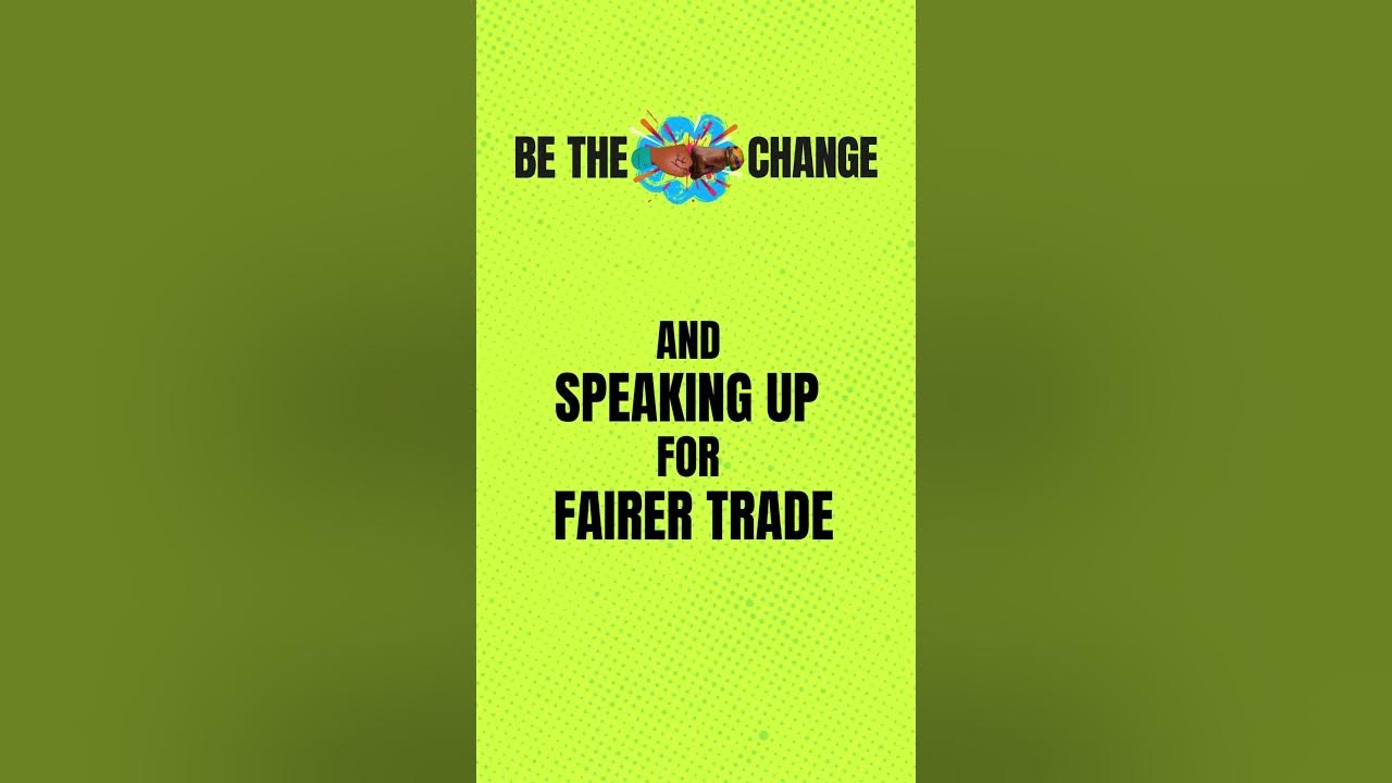what-is-fairtrade-fortnight-fairtradefortnight-bethechange-youtube