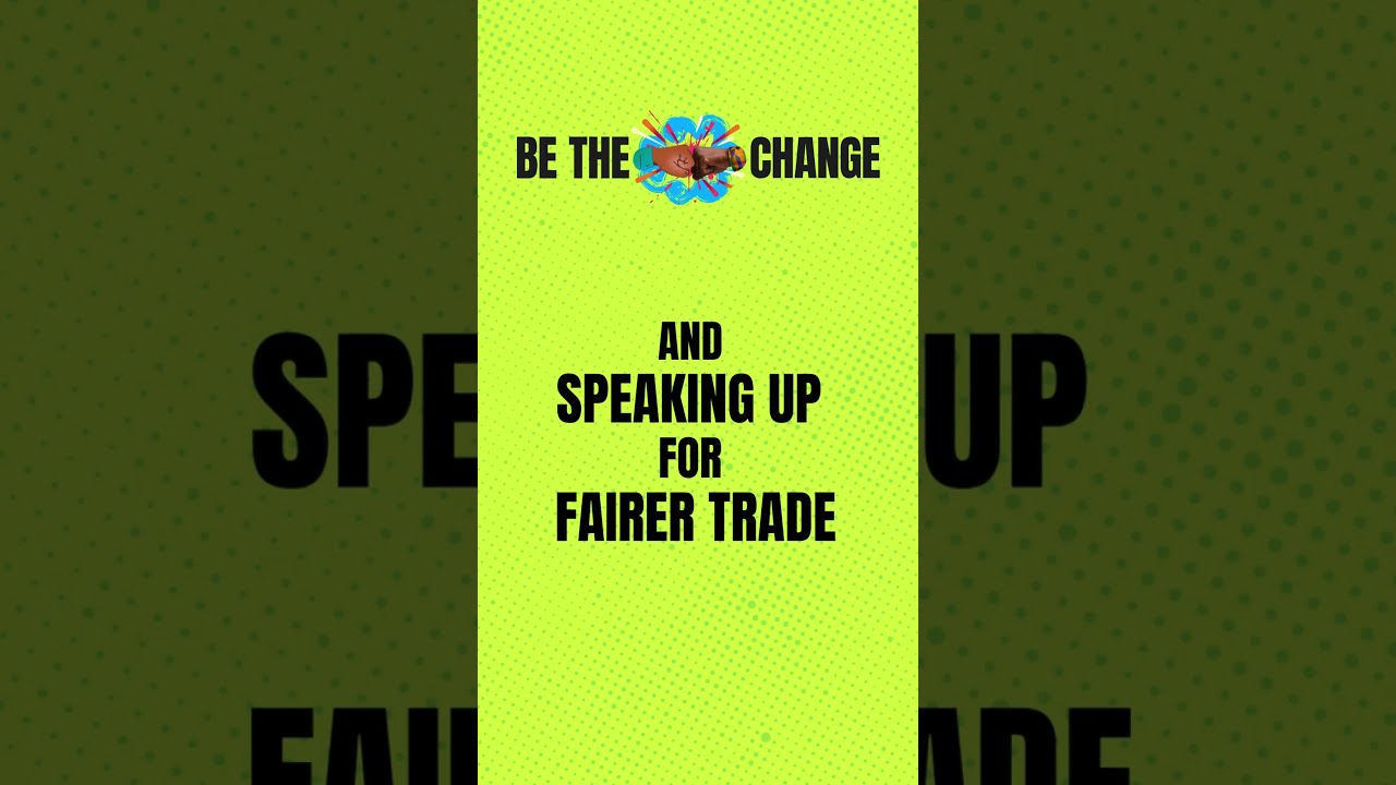 What Is Fairtrade Fortnight FairtradeFortnight BeTheChange YouTube What Is Fairtrade Fortnight FairtradeFortnight BeTheChange YouTube