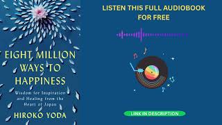 Eight Million Ways to Happiness by Hiroko Yoda Full Audiobook Free