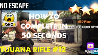 No Escape, Sniper Strike Special Ops mission #12- Tijuana (rifle/zone 13)