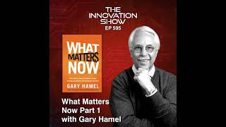 Gary Hamel - What Matters Now Part 1