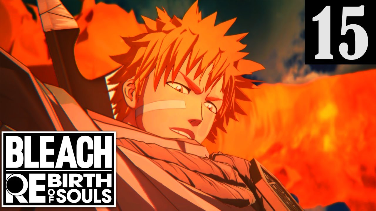 [PC] [JAP] Bleach Rebirth of Souls - Walkthrough Part 15 No Commentary (1440p 60FPS)