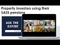 Property investors using their SASS pensions