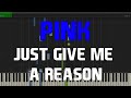 Just Give Me A Reason - Pink (Piano Tutorial)