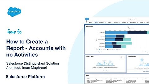 How to Create a Report - Accounts with no Activities | Salesforce