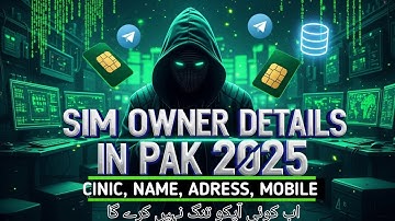 SIM Owner Details in Pakistan 2025 | Find Any Number’s Name & Address Instantly 🔥