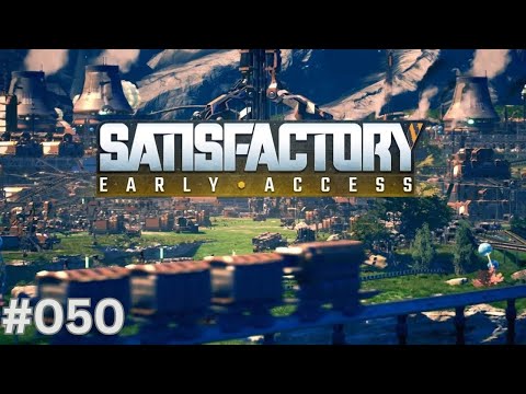 Satisfactory #050 Lager-Expansion im Osten