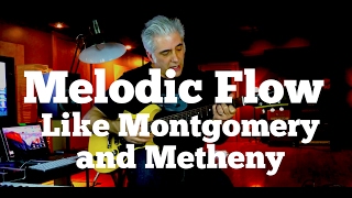 Melodic Flow: Creating Phrases Like Montgomery and Metheny