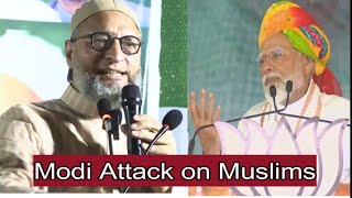 Modi Attack on Muslims | Asaduddin Owaisi Reacted