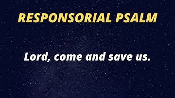 Responsorial Psalm December 11, 2022 Third Sunday of Advent