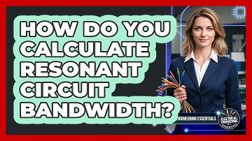 How Do You Calculate Resonant Circuit Bandwidth?
