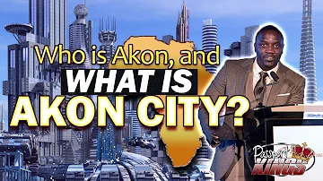 Akon and his new City in Senegal, Africa. Who is Akon?