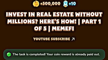 Invest In Real Estate Without Millions? Here’s How! | Part 1 Of 5 | MemeFi YouTube Video Code