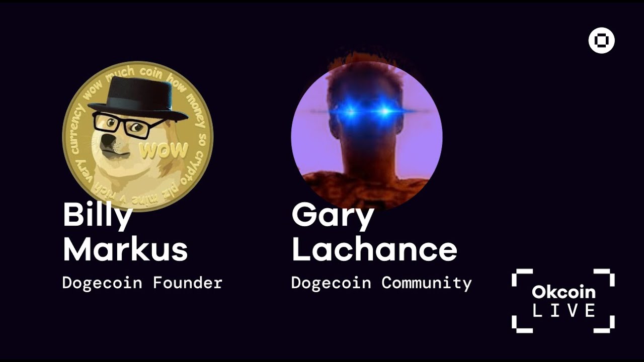 DOGE ARMY RISE w/ Billy Markus & Gary Lachance | Okcoin Live #1