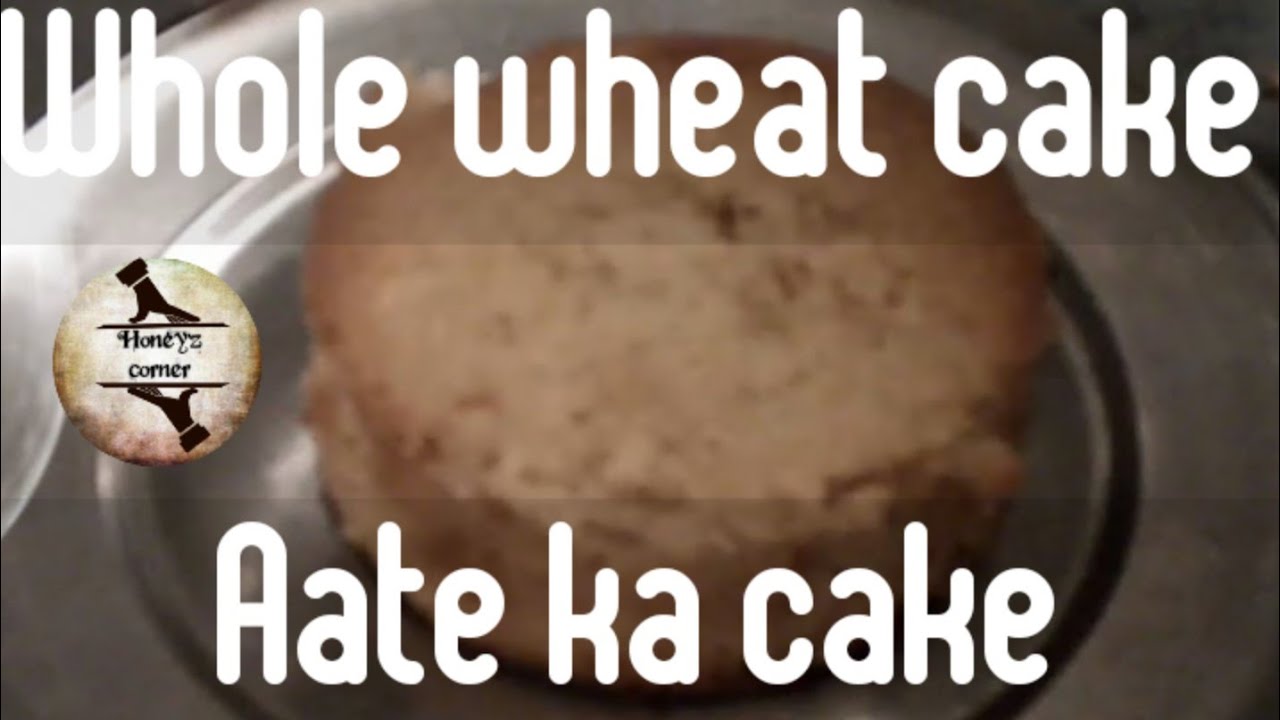 Aate ka cake recipe Aate ka cake Kaise banaye aate ka cake aate