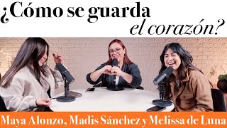 ¿Cómo guardar el corazón?  Maya Alonzo, Madis Sánchez y Meli de Luna #expuestas 2024