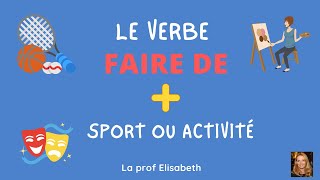 Le verbe FAIRE DE avec un nom de sport ou d'activité. Niveau A1 de FLE