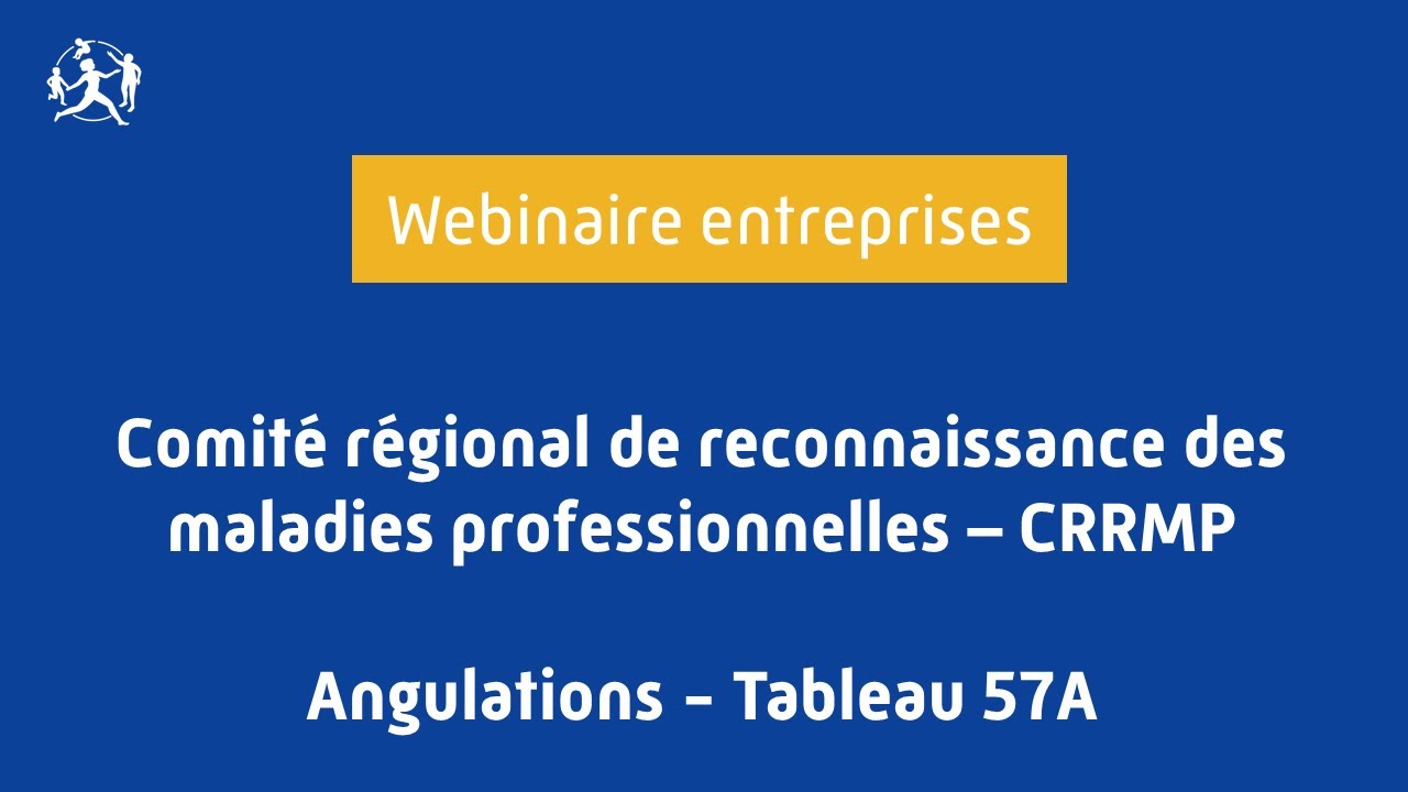 Webinaire du 18/03/2025 | CRRMP - Tableau 57A