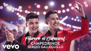 Video thumbnail of "Campedrinos & Sergio Galleguillo - Febrero Es Carnaval"