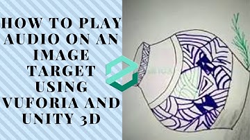 Augmented Reality : how to play audio on an image target or marker using vuforia in unity 3d