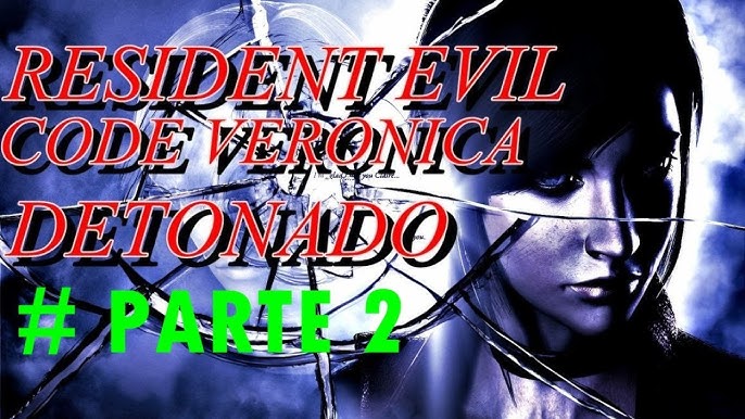 Resident Evil Code: Veronica - Detonado #1 ( dreamcast ) PT-BR 