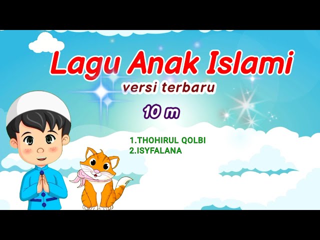 Kompilasi lagu anak islami ❤️ Thohirul qolbi ~ Isyfalana ~ versi terbaru class=