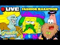 🔴LIVE: SpongeBob Style &amp; Fashion MARATHON! 🤩 | SpongeBob