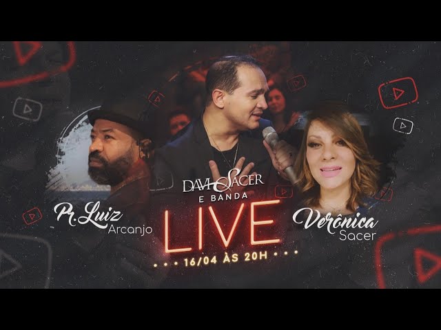 🔴 Live | Davi Sacer e Banda com Verônica Sacer e Luiz Arcanjo class=