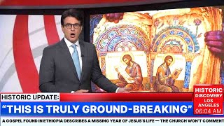 A Gospel Found In Ethiopia Describes A Missing Year Of Jesuss Life The Church Wont Comment