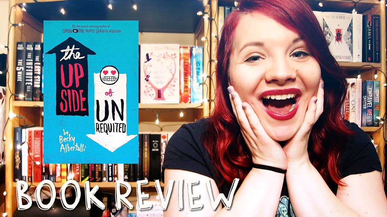 The Upside of Unrequited by Becky Albertalli | Book Review